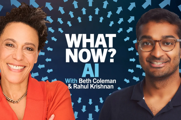 What now AI? With a picture of Beth Coleman and Rahul Krishnan 